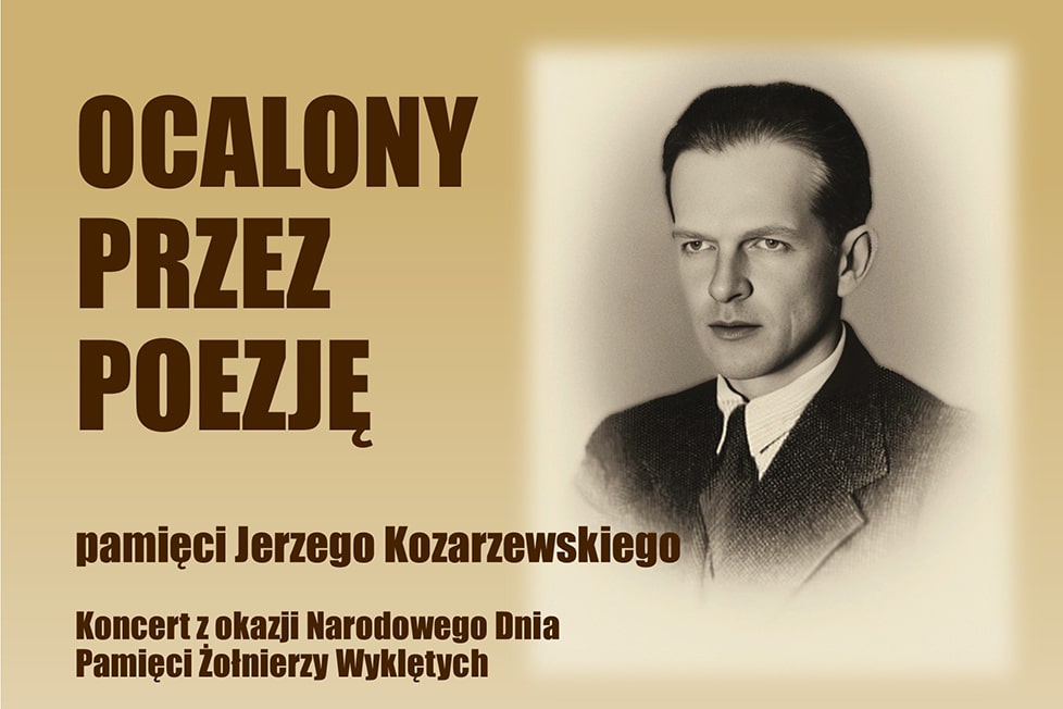 „Ocalony przez poezję”. Koncert pamięci Jerzego Kozarzewskiego